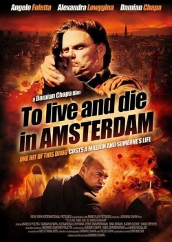 To Live and Die in Amsterdam-online-free