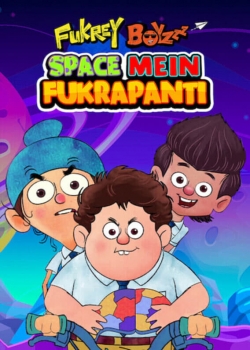 Fukrey Boyzzz: Space Mein Fukrapanti-online-free