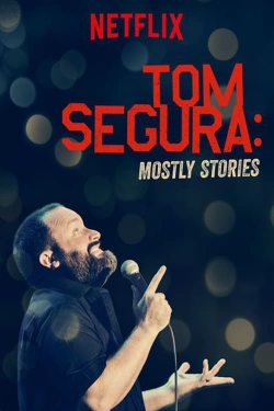 Tom Segura: Mostly Stories-online-free