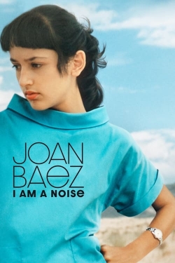 Joan Baez: I Am a Noise-online-free