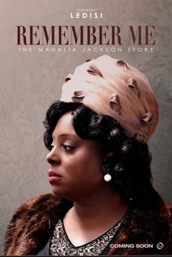 Remember Me: The Mahalia Jackson Story-online-free