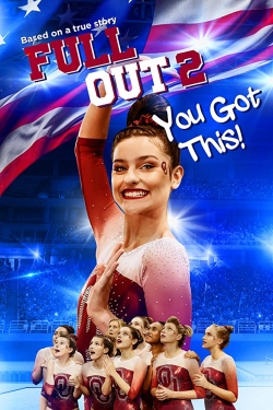 Full Out 2: You Got This!-online-free
