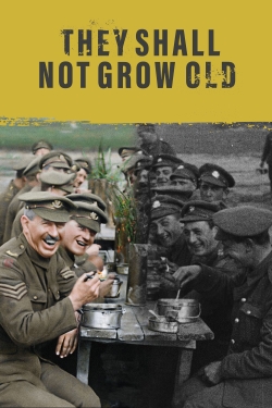 They Shall Not Grow Old-online-free