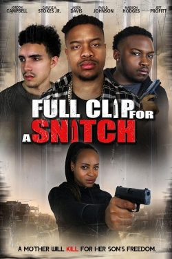 Full Clip for a Snitch-online-free