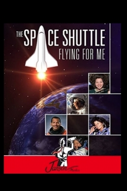 The Space Shuttle: Flying for Me-online-free