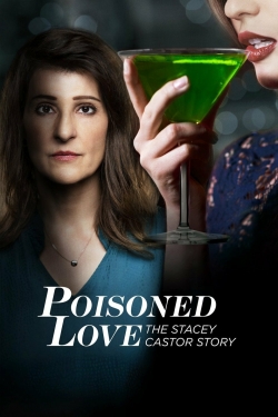 Poisoned Love: The Stacey Castor Story-online-free