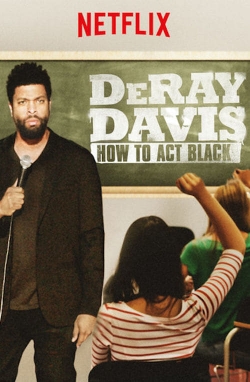 DeRay Davis: How to Act Black-online-free