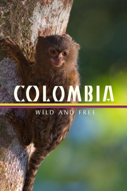 Colombia - Wild and Free-online-free