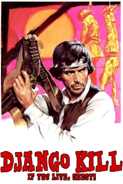 Django Kill... If You Live, Shoot!-online-free