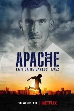 Apache: La vida de Carlos Tevez-online-free