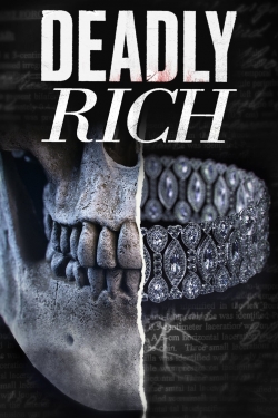 Deadly Rich-online-free