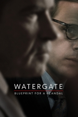 Watergate: Blueprint for a Scandal-online-free