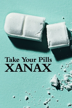 Take Your Pills: Xanax-online-free