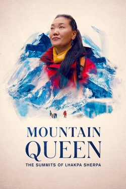 Mountain Queen: The Summits of Lhakpa Sherpa-online-free