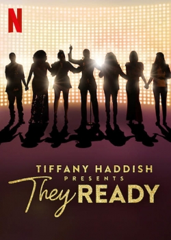 Tiffany Haddish Presents: They Ready-online-free