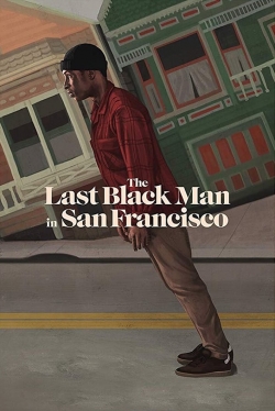 The Last Black Man in San Francisco-online-free