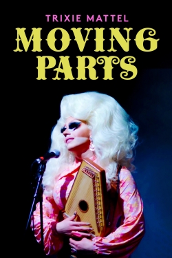 Trixie Mattel: Moving Parts-online-free
