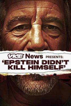 VICE News Presents: 'Epstein Didn't Kill Himself'-online-free