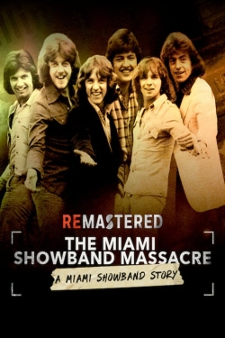 ReMastered: The Miami Showband Massacre-online-free