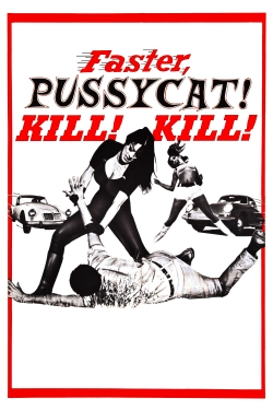 Faster, Pussycat! Kill! Kill!-online-free