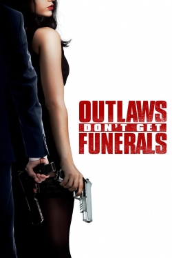 Outlaws Don't Get Funerals-online-free