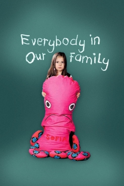 Everybody in Our Family-online-free