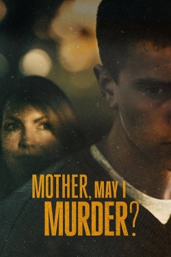 Mother, May I Murder?-online-free