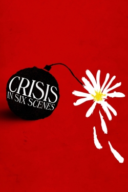 Crisis in Six Scenes-online-free