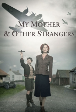 My Mother and Other Strangers-online-free