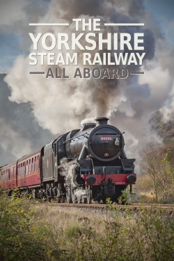 The Yorkshire Steam Railway: All Aboard-online-free