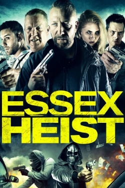 Essex Heist-online-free