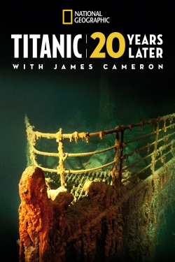 Titanic: 20 Years Later with James Cameron-online-free