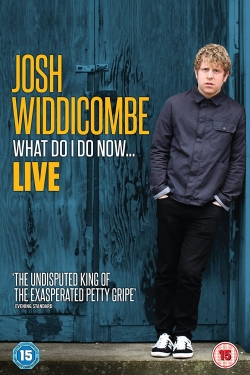 Josh Widdicombe: What Do I Do Now...-online-free