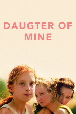 Daughter of Mine-online-free