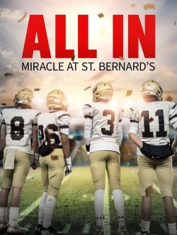All In: Miracle at St. Bernard's-online-free