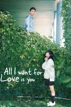 All I Want for Love is You-online-free