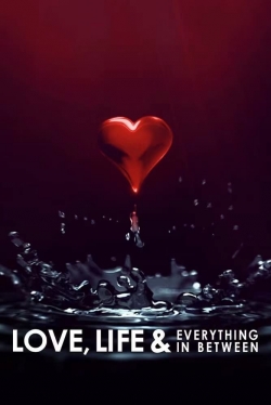 Love, Life & Everything in Between-online-free