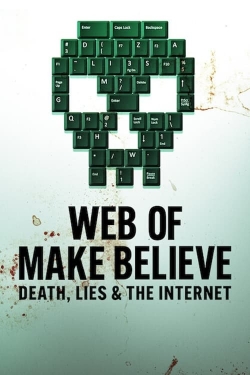 Web of Make Believe: Death, Lies and the Internet-online-free