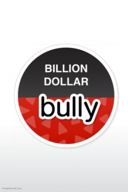 Billion Dollar Bully-online-free
