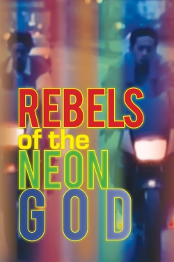 Rebels of the Neon God-online-free