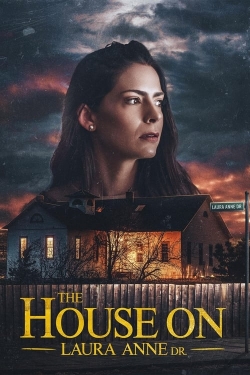 The House on Laura Anne Dr.-online-free