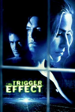 The Trigger Effect-online-free
