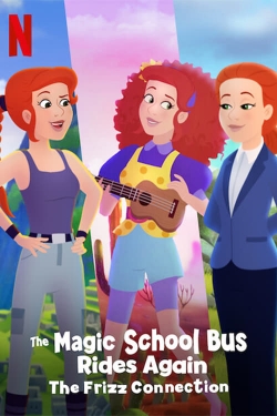 The Magic School Bus Rides Again: The Frizz Connection-online-free