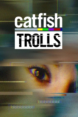 Catfish: Trolls-online-free