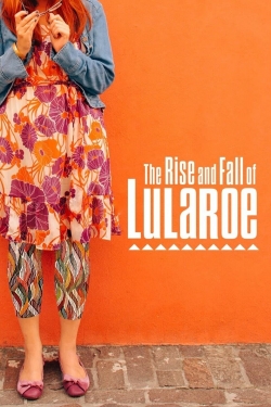 The Rise and Fall of Lularoe-online-free