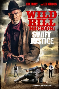 Wild Bill Hickok: Swift Justice-online-free