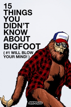15 Things You Didn't Know About Bigfoot-online-free