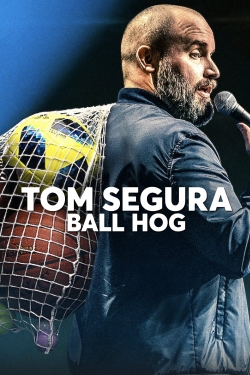 Tom Segura: Ball Hog-online-free