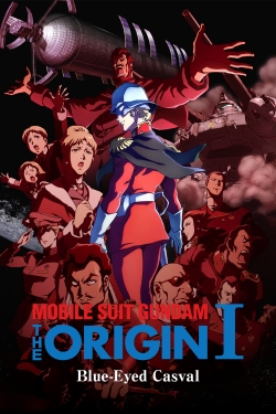 Mobile Suit Gundam: The Origin I - Blue-Eyed Casval-online-free