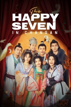 The Happy Seven in Changan-online-free